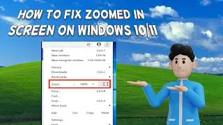 How To Fix Zoomed In Screen On Windows 10/11 | Tutorial (2024)