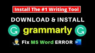 How To Install Grammarly App on Ms Word, Windows and Browser Correctly - Fix Grammarly Word Error