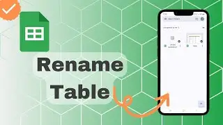 How To Rename Table In Sheets?