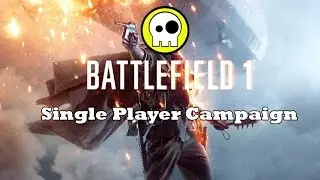 Battlefield 1 - Campaign - Part 2