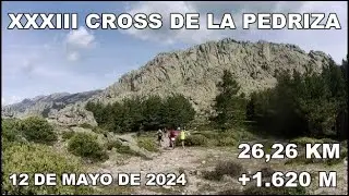 CROSS DE LA PEDRIZA, 12 DE MAYO DE 2024, 26,26 KM, + 1.620 M