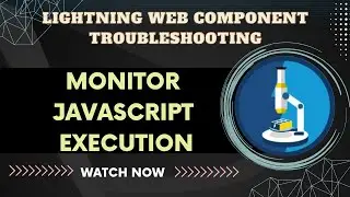 Salesforce Trailhead - Monitor JavaScript Execution