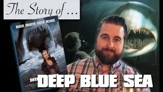 The Story of...Deep Blue Sea (1999)