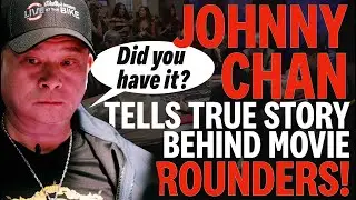 Johnny Chan tells how he ended up being cast in Rounders with Matt Damon