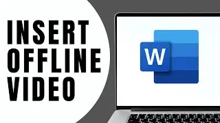 How to Insert Offline Video in Word Document | Word Tutorial