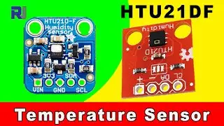 How to use HTU21D and HTU21DF Humidity and Temperature Sensor with Arduino