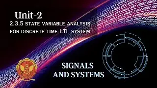 2.3.5 State Variable Analysis for Discrete Time LTI system | Unit 2 | EC402 | Signals & Systems |