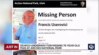 Search underway at Arches National Park for missing man