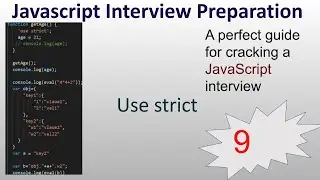 9 JavaScript Questions | Javascript Interview Preparation  | What is the use Strict in javascript