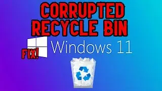 FIX Corrupted Recycle Bin Problem in Windows 11 [ Fixed! The Recycle ] 🗑️