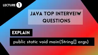 Explain Main Method In Java || Most Asked Interview Question || Java Tutorial