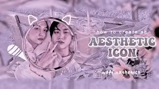 aesthetic icon tutorial! // HOW TO MAKE AESTHETIC ICON? 💗💫