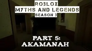 Akamanah | ROBLOX myths and legends season 3 part 5