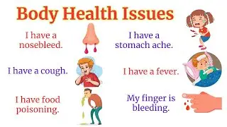 Body Health Issues With Sentences |  Illness Body Pain Vocabulary | English Vocabulary Verbs