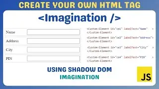 Learn How to create your own HTML elements using Shadow DOM and JavaScript