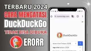 Terbaru 2024 ! Cara Mengatasi DuckDuckGo Tidak Bisa di Buka @bangtutor7