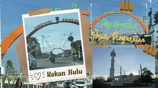 My Beloved Village Pasir Pengaraian || Rokan Hulu