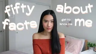 50 facts about me | get to know me! 🧸🧡