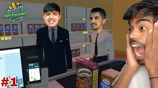 Ajju Bhai Is My First Customer - Supermarket Simulator #1