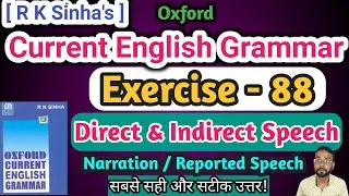 Oxford Current English Grammar Ex 88 | Miscellaneous examples of Indirect speech