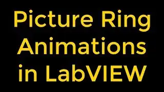 Creating Animations using Picture Ring in LabVIEW