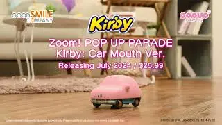 Zoom! POP UP PARADE Kirby: Car Mouth Ver. — Preorders Open Now! | Good Smile Company
