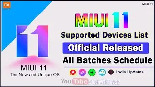 MIUI 11 - Update Official Released | MIUI 11 Supported Devices List All 3 Batches | MIUI 11 Features