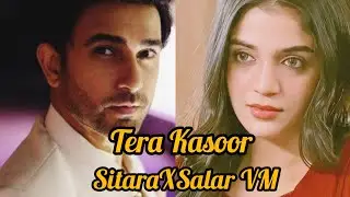 Tera Kasoor Tha| SitaraXSalar VM| Kaffara Drama Ali Ansari | Laiba Khan #vishalmishra