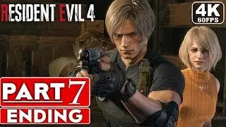 RESIDENT EVIL 4 REMAKE ENDING Gameplay Walkthrough Part 7 [4K 60FPS PC ULTRA] - No Commentary