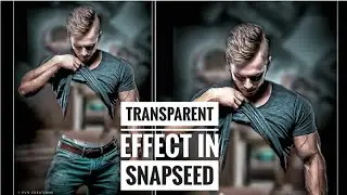 Transparent SUPER MAN effect in Snapseed | Snapseed creative Editing TUTORIAL