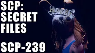 The SCPs Keep Getting Sadder | SCP-239 | SCP: Secret Files Gameplay