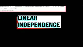 linear dependence and independence of vectors - simple explanation [Part 1]