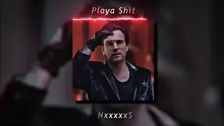 Playa Shit · NxxxxxS (Slowed Version)