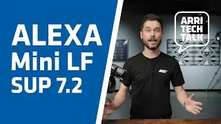 Connectivity and Control - New SUP 7.2 for ALEXA Mini LF!