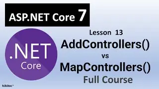 NET Core 7 Controllers  AddControllers vs MapControllers methods in MVC