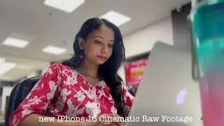 iPhone 16 Cinematic Raw Footage