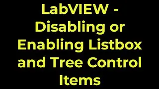 LabVIEW - Disabling or Enabling Listbox and Tree Control Items