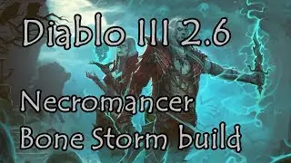 Diablo 3 2.6 Necromancer Grace of Inarius (Bone Armor) Build Guide