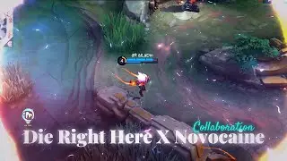 Die Right Here👾 x Novocaine❤️‍🩹 - Mobile Legends (Collaboration) [GMV/EDIT]