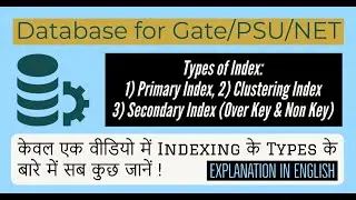 63. Types of Index - Primary Index, Clustering Index & Secondary Index (Over Key & Non Key Field)