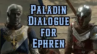 Baldur's Gate 3 Patch 9: Paladin Dialogue for Ephren