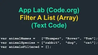 Filter A List (Array) - Text Code - Code.org (App Lab)