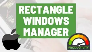 Dev Productivity Tools - Rectangle the Free Windows Manager for Mac