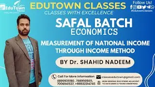 MEASUREMENT OF NATIONAL INCOME THROUGH INCOME METHOD  BY  Dr. SHAHID NADEEM