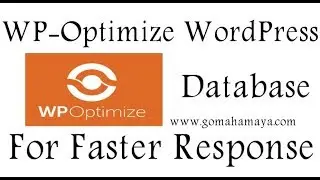Wp Optimize Plugin | Optimize Database For Faster Response In WordPress Website