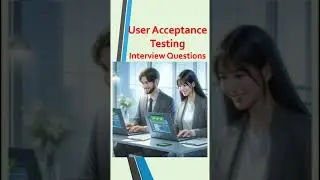 User Acceptance Testing-User Acceptance Testing Interview Questions-User Acceptance Testing (UAT)