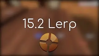 [TF2] How to get 15.2 Lerp (Lowest lerp)