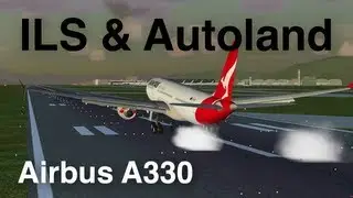 Airbus A330 AutoLand Tutorial in FlightGear (Real Time Recording)