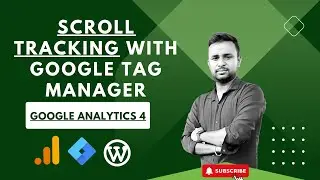 "Scroll Tracking Tutorial Measure User Engagement with GTM & GA4!