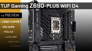 TUF Gaming Z690-PLUS WiFi D4 : The full PREVIEW!